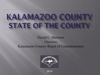 KALAMAZOO COUNTY State of the County