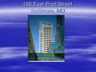 100 East Pratt Street Baltimore, MD