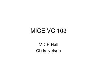 MICE VC 103