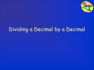 Dividing a Decimal by a Decimal