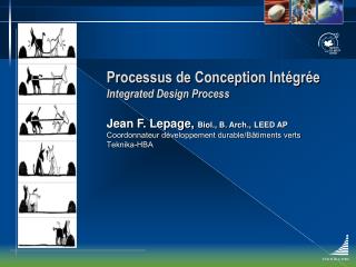 Processus de Conception Intégrée Integrated Design Process