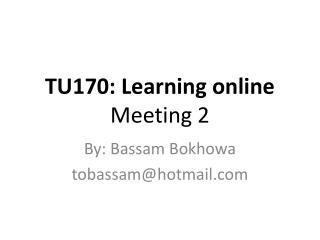 TU170: Learning online Meeting 2