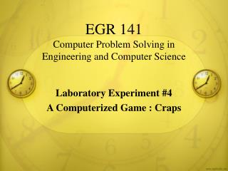 EGR 141 Computer Problem Solving in Engineering and Computer Science