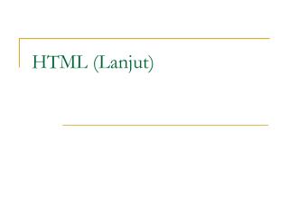 HTML (Lanjut)