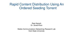 Rapid Content Distribution Using An Ordered Seeding Torrent