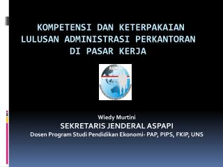 KOMPETENSI DAN KETERPAKAIAN LULUSAN ADMINISTRASI PERKANTORAN DI PASAR KERJA