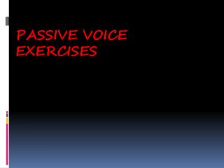 Passive voice Exercises