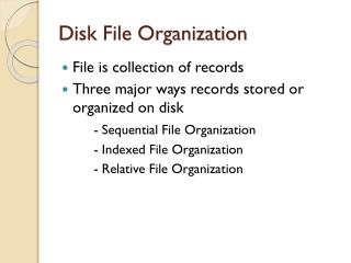 Disk File Organization