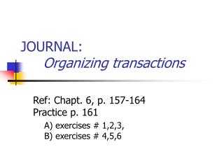 JOURNAL: Organizing transactions