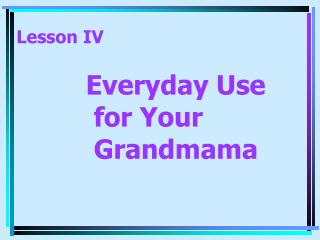 Lesson IV