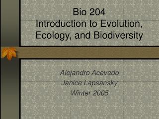 Bio 204 Introduction to Evolution, Ecology, and Biodiversity
