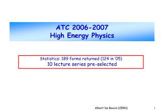 ATC 2006-2007 High Energy Physics
