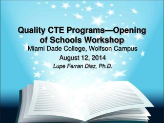 Quality CTE Programs—Opening of Schools Workshop