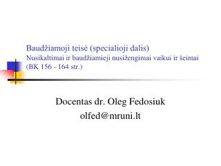 Docentas dr. Oleg Fedosiuk olfed@mruni.lt
