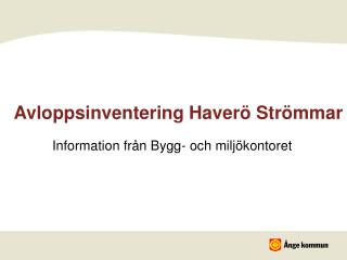 Avloppsinventering Haverö Strömmar