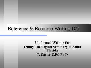 Reference &amp; Research Writing 102