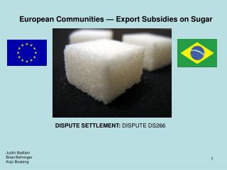 DISPUTE SETTLEMENT: DISPUTE DS266