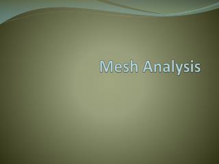 Mesh Analysis