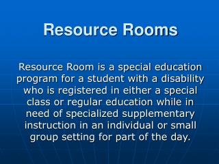 Resource Rooms