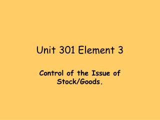 Unit 301 Element 3