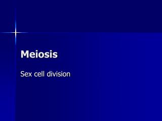 Meiosis