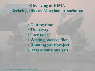 Observing at BIMA Berkeley, Illinois, Maryland Association