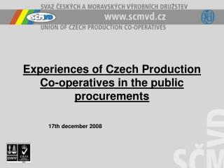 Experiences of Czech Production Co-operatives in the public procurements