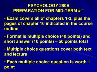 PSYCHOLOGY 280B PREPARATION FOR MID-TERM # 1