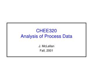 CHEE320 Analysis of Process Data