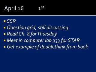 April 16	 1 st