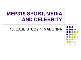 MEP315 SPORT, MEDIA AND CELEBRITY