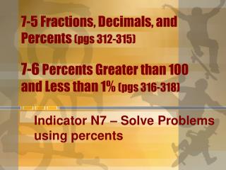 Indicator N7 – Solve Problems using percents