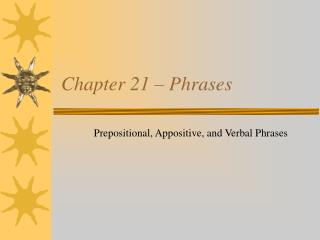 Chapter 21 – Phrases