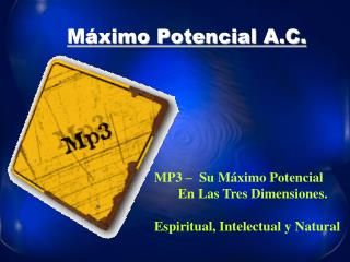 Máximo Potencial A.C.