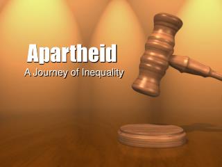 Apartheid