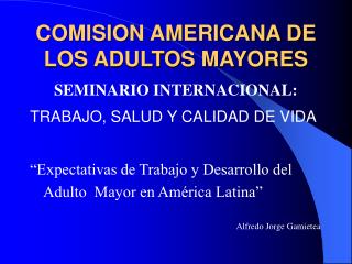 COMISION AMERICANA DE LOS ADULTOS MAYORES