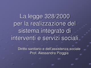 La legge 328/2000 per la realizzazione del sistema integrato di interventi e servizi sociali