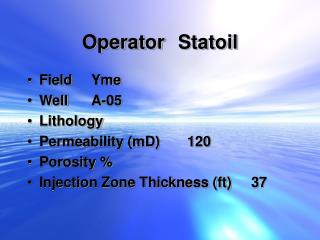 Operator	Statoil