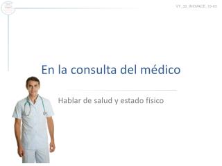 En la consulta del médico