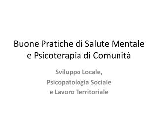 Buone Pratiche di Salute Mentale e Psicoterapia di Comunità