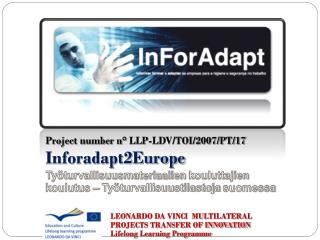 Project number n° LLP-LDV/TOI/2007/PT/17 Inforadapt2Europe