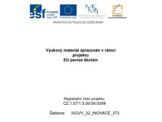 Výukový materiál zpracován v rámci projektu EU peníze školám