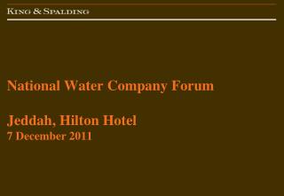 National Water Company Forum Jeddah, Hilton Hotel 7 December 2011