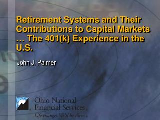 Retirement Systems and Their Contributions to Capital Markets … The 401(k) Experience in the U.S.