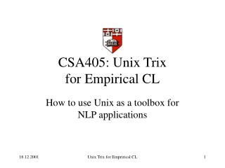 CSA405: Unix Trix for Empirical CL