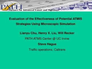 Evaluation of the Effectiveness of Potential ATMIS Strategies Using Microscopic Simulation