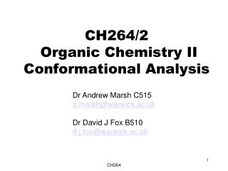 CH264/2 Organic Chemistry II Conformational Analysis