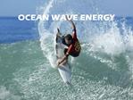 OCEAN WAVE ENERGY