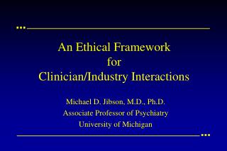 An Ethical Framework for Clinician/Industry Interactions