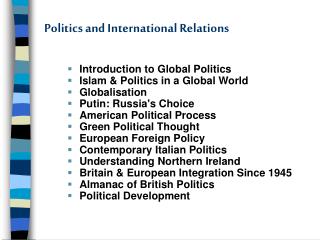 Politics and International Relations